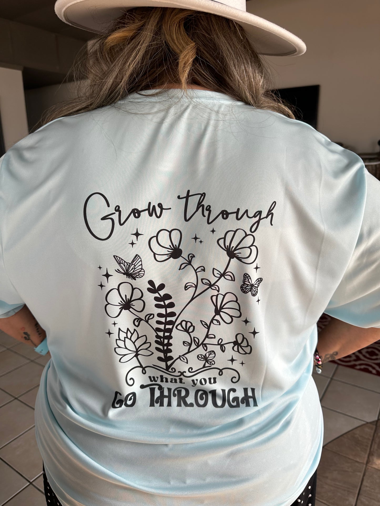 Grow through what you go through tee