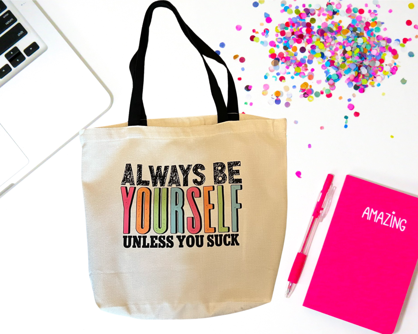 Always be yourself tote