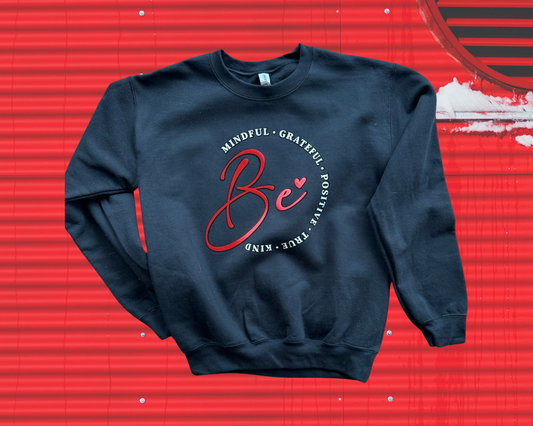 Be ❤️ sweatshirt